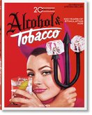20th Century Alcohol & Tobacco Ads. 45th Anniversary Edition