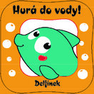Hurá do vody! Delfínek