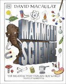 Mammoth Science: The Big Ideas That Explain Our World