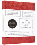 The In Vitro Meat Cook Book