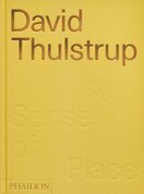 David Thulstrup: A Sense of Place