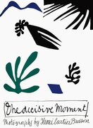Henri Cartier–Bresson: The Decisive Moment