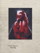Anish Kapoor: Painting
