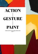 Action / Gesture / Paint.  A global story of women and abstraction 1940–70