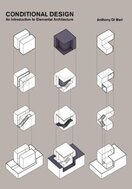Conditional Design: An Introduction to Elemental Architecture