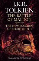 The Battle of Maldon – together with The Homecoming of Beorhtnoth