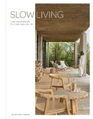 Slow Living: Feel–Good Spaces for Contemporary Life