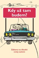 Kdy už tam budem?