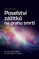 Poselství zážitků na prahu smrti