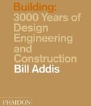 Building: 3,000 Years of Design, Engineering, and Construction