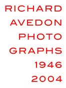 Richard Avedon Photographs 1946–2004