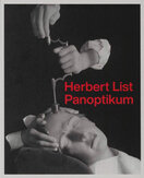 Herbert List: Panoptikum