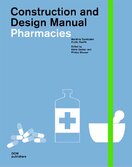 Pharmacies: Construction And Design Manual