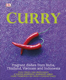 Curry: Fragnant dishes from India, Thailand, Vietnam and Indonesia