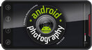 Android Photography: A Guide to Mobile Creativity