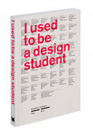 I Used to be a Design Student: Then – Now