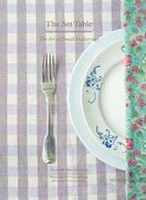 The Set Table: The Art of Small Gatherings