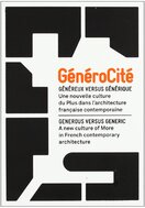 GeneroCite: Generous Versus Generic – A New Culture of More in French Contemporary Architecture
