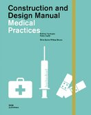Medical Practices: Construction And Design Manual