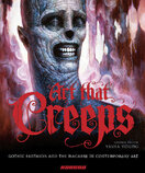 Art That Creeps: Gothic Fantasies and the Macabre in Contemporary Art