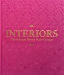 Interiors: The Greatest Rooms of the Century