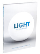 Light for Visual Artists: Understanding & Using Light in Art & Design