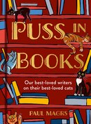 Puss in Books: Our best–loved writers on their best–loved cats
