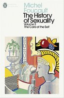 The History of Sexuality: The Care of the Self