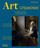 Art Unpacked. 50 Works of Art – Uncovered, Explored, Explained