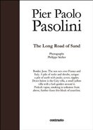 Pier Paolo Pasolini: The Long Road of Sand