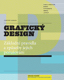 Grafický design – Základní pravidla a způsoby jejich porušování