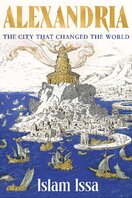 Alexandria: The City that Changed the World