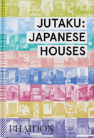 Jutaku: Japanese Houses