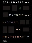 Collaboration: A Potential History of Photography