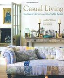 Casual Living: No–fuss Style for a Comfortable Home