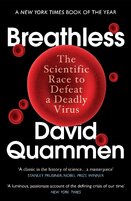 Breathless: The Scientific Race to Defeat a Deadly Virus