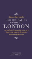 James Sherwood's Discriminating Guide to London