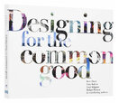 Designing for the Common Good