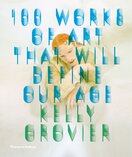 100 Works of Art That Will Define Our Age