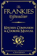 The Frankies Spuntino Kitchen Companion and Cooking Manual