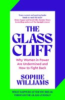 The Glass Cliff: Why Women in Power Are Undermined – and How to Fight Back