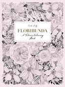 Floribunda: A Flower Colouring Book