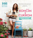 Končím s cukrom. 8–týždňový detoxikačný program a kuchárka