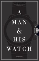 A Man & His Watch