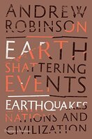 Earth–Shattering Events: Earthquakes, Nations and Civilization