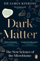 Dark Matter: The New Science of the Microbiome