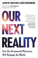 Our Next Reality: How the AI–powered Metaverse Will Reshape the World