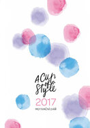 A Cup of Style: Motivační diář 2017
