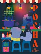 Pocha: Simple Korean Food from the Streets of Seoul