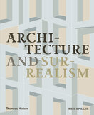 Architecture and Surrealism: A Blistering Romance